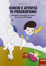 Giochi e attività di pregrafismo EMANUELA CORTI Erickson I MATERIALI