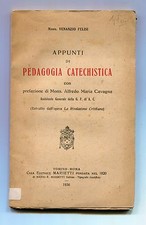 Mons.Venanzio Felisi # APPUNTI DI PEDAGOGIA CATECHISTICA # Marietti 1936 Libro