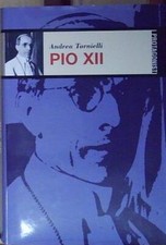 Andrea tornielli I PROTAGONISTI. PIO XII Famiglia Cristiana