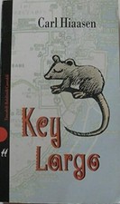 KEY LARGO - Carl Hiaasen - Prima Edizione Baldini & Castoldi - 1998