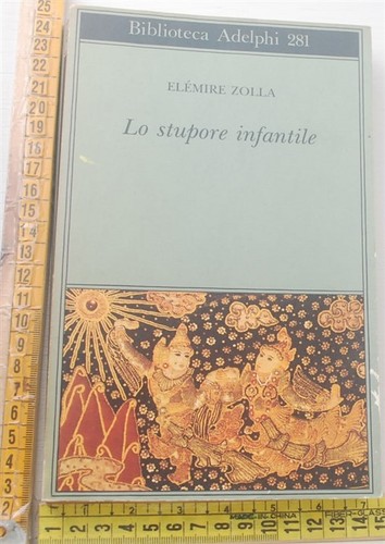 Zolla elemire lo stupore - elemire,