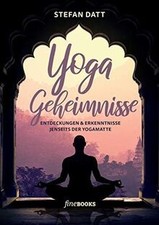 Yoga Geheimnisse: Entdeckungen