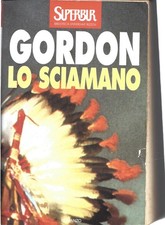 Sciamano gordon libro - sciamano, 9°