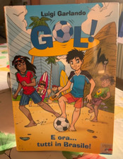 GOL! E ORA... TUTTI IN BRASILE Garlando 2006 IL BATTELLO A VAPORE PIEMME Turconi
