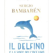 LIBRO IL DELFINO E LA VOCE