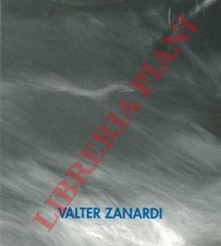 ZANARDI Valter - Terra acqua aria fuoco. Fotografie.