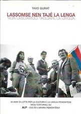 LASSOMSE TAJE LENGA DIALETTO LASCIAMOCI TAGLIARE LINGUA PIEMONTESE BURAT 2004
