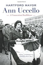 HARTFORD MAYOR ANN UCCELLO:: A