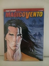 MAGICO VENTO NUMERO 1 FORT GHOST NUOVO MAI LETTO DA MAGAZZINO
