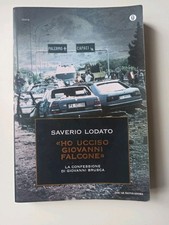 Saverio Lodato - HO UCCISO GIOVANNI FALCONE - Oscar Mondadori