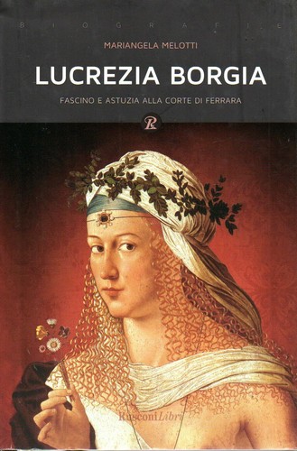 Lucrezia borgia fascino - lucrezia,