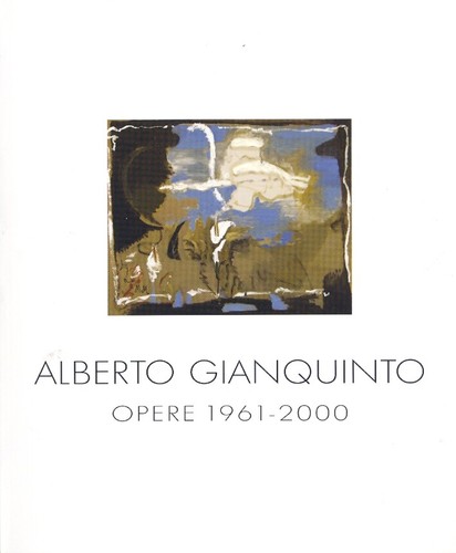 Alberto gianquinto opere - alberto,