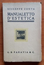 Giuseppe Zonta - Manualetto D'Estetica - Paravia 1924. Critica Arte e Filosofia 