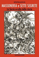 Massoneria e sette segrete. La