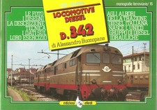 Buonopane A., Locomotive Diesel D. 342 (Monografie Ferr. N. 16), Elledi 1984