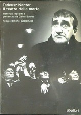 TADEUSZ KANTOR. IL TEATRO
