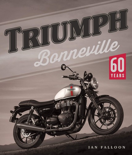 Triumph bonneville years - triumph, bonneville:
