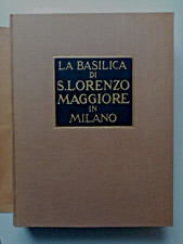 La Basilica di S.Lorenzo Maggiore In Milano    Fondazione Treccani degli Alfieri