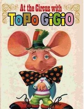 At the Circus with Topo Gigio