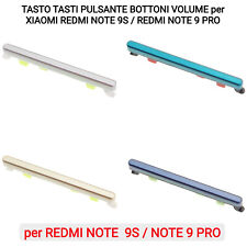 TASTO TASTI PULSANTE BOTTONI VOLUME per XIAOMI REDMI NOTE 9S / REDMI NOTE 9 PRO