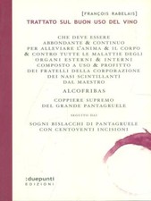 TRATTATO SUL BUON USO DEL VINO RABELAIS FRANCOIS DUEPUNTI 2009 