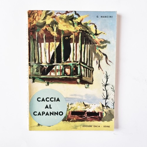 Caccia capanno - capanno, e