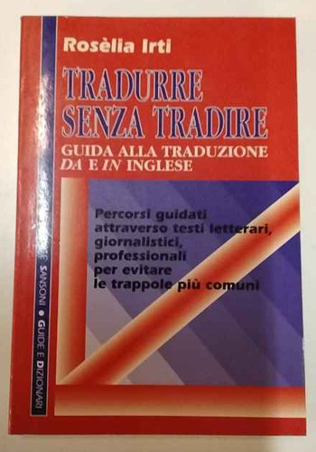 Tradurre senza tradire guida - tradire:,
