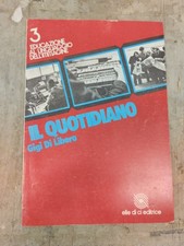 IL QUOTIDIANO	 di Gigi Di