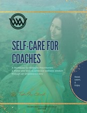 Self-Care for Coaches: A