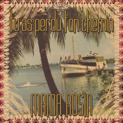 Mama rosin perdu - mama, tu