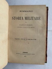 SOMMARIO DI STORIA MILITARE CARLO CORSI Cassone Torino 1869 2 Tomi in unico Vol.