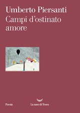 Campi d'ostinato amore -