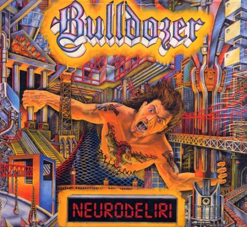Bulldozer neurodeliri cd - -,