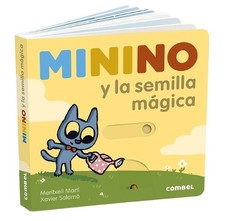 Meritxell Martí Minino Y La Semilla Mágica (Libro di cartone) Minino