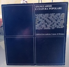 Accame - Guenzi - Avanguardie e cultura popolare - 1975 Galleria d'arte moderna