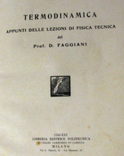 TERMODINAMICA Appunti lezioni fisica tecnica-Prof. FAGIANI 1942 Bozze di stampa