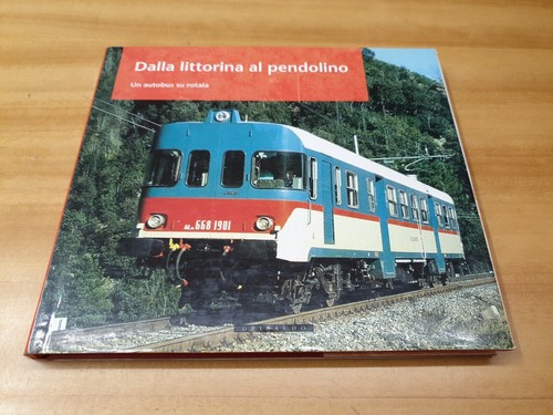 Libro ferrovia dalla - ,