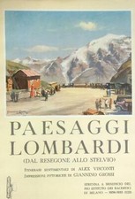 PAESAGGI LOMBARDI - DAL RESEGONE ALLO STELVIO VISCONTI ALEX - GROSSI GIANNINO
