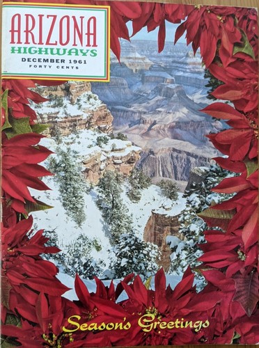 Arizona highways magazine - highways, dec