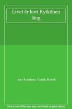 Livet är kort Rytkönen