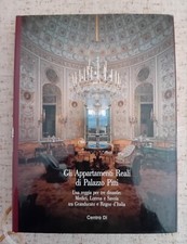 "GLI APPARTAMENTI REALI DI PALAZZO PITTI" MEDICI- LORENA- SAVOIA- FIRENZE 