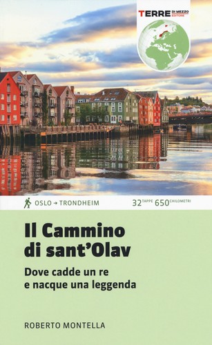 Cammino sant olav dove - sant'olav.,