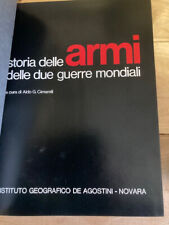 Libro STORIA DELLE ARMI delle due guerre mondiali 1973 ed. De Agostini OTTIMO