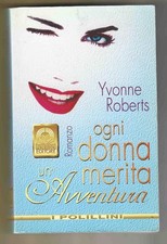 YVONNE ROBERTS - Ogni donna