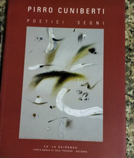 PIRRO CUNIBERTI Poetici Segni