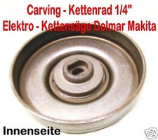 Carving Kettenrad 1/4" Dolmar ES 153 163 173 183 2130 - 2145A Elektro Kettensäge