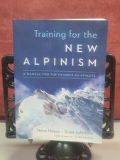 Training for the New Alpinism: A Manual for the Climber as Athlete Patagonia
