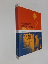 LAVORARE CON LENTEZZA ENZO DEL