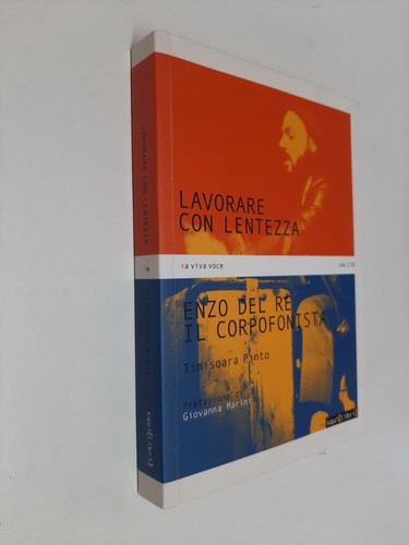 Lavorare con lentezza enzo del - lavorare,