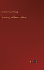 Hesse-Wartegg - Schantung und